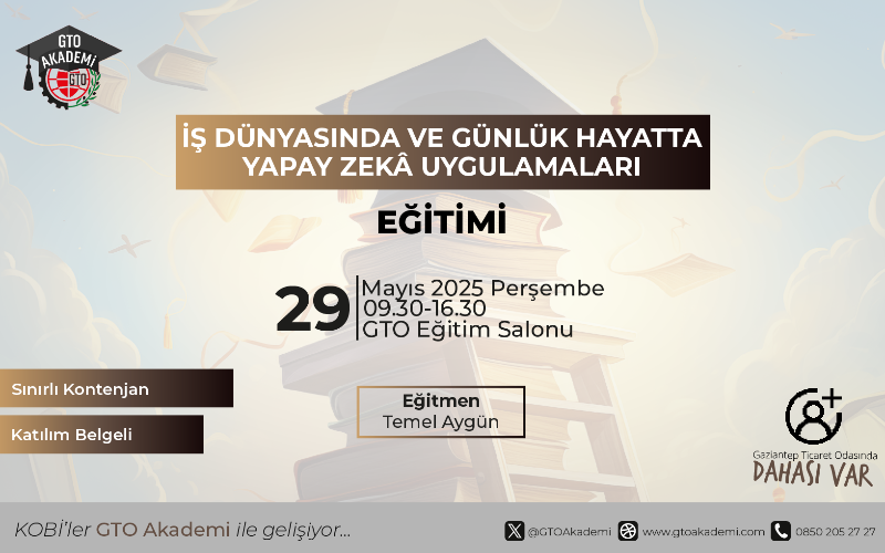 İŞ DÜNYASINDA VE GÜNLÜK HAYATTA YAPAY ZEKA UYGULAMALARI EĞİTİMİ